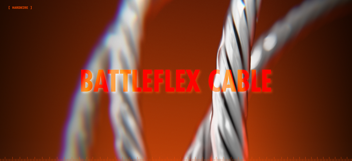 HARDWIRE: BATTLEFLEX CABLE