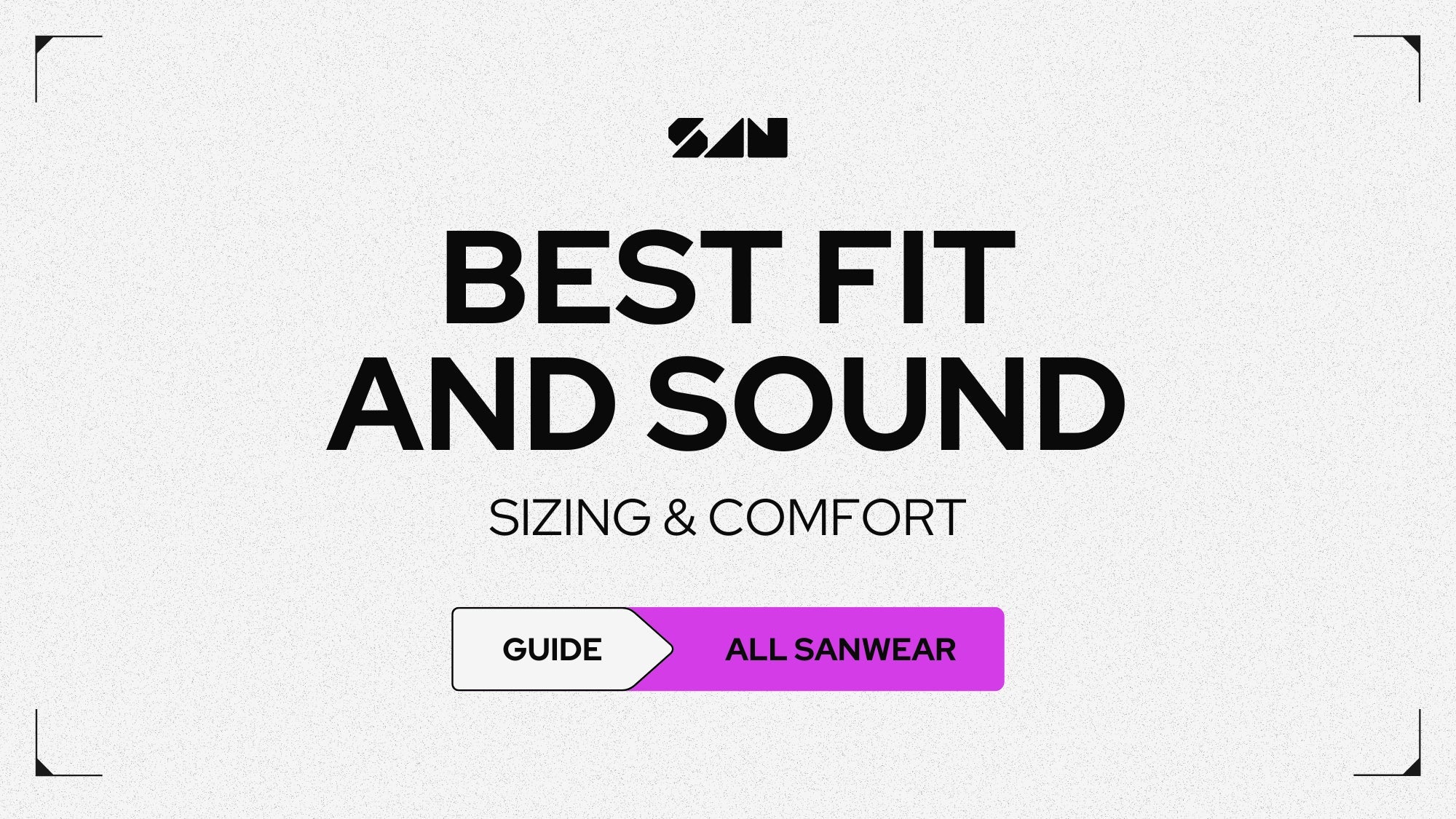 Fit & Comfort